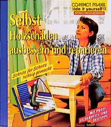 Selbst Holzschäden ausbessern und reparieren