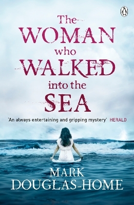 The Woman Who Walked into the Sea - Mark Douglas-Home