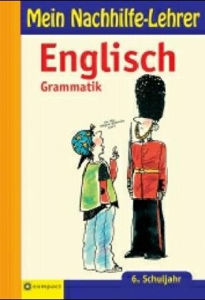 Englisch Grammatik, 6. Schuljahr