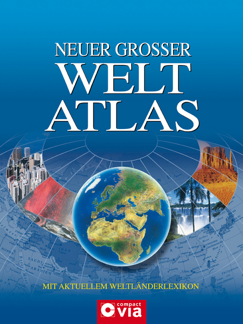 Neuer grosser Weltatlas mit Weltl&auml;nderlexikon