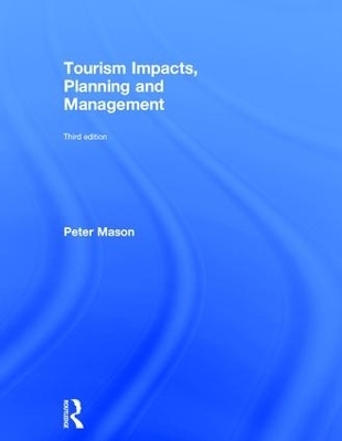 Tourism Impacts, Planning and Management - Peter Mason