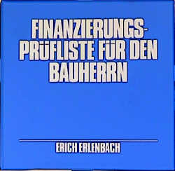 Finanzierungs-Pr&uuml;fliste f&uuml;r den Bauherrn - Erich Erlenbach
