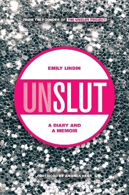 UnSlut - Emily Lindin
