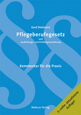 Pflegeberufegesetz und Ausbildungs- und Prüfungsverordnung