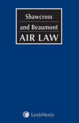 Shawcross and Beaumont: Air Law