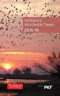 Whillans's Worldwide Taxes 2015-16 -  PKF International Ltd