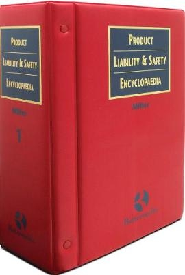 Miller: Product Liability and Safety Encyclopaedia