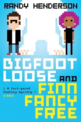 Bigfootloose and Finn Fancy Free - Randy Henderson