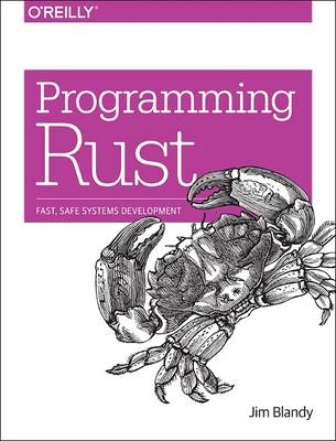 Programming Rust - Jim Blandy, Jason Orenddorff