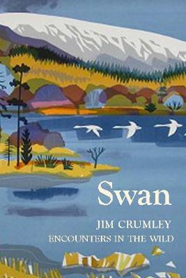 Swan - Jim Crumley
