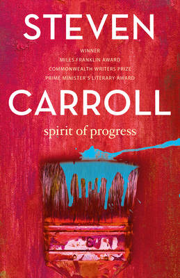Spirit of Progess - Steven Carroll