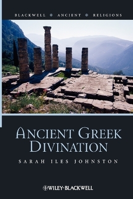 Ancient Greek Divination - Sarah Iles Johnston
