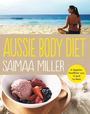 Aussie Body Diet - Saimaa Miller