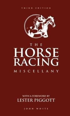 The Horse Racing Miscellany - John White