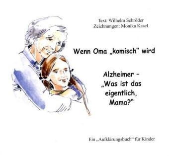 Wenn Oma "komisch" wird - Wilhelm Schr&ouml;der