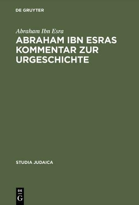 Abraham ibn Esras Kommentar zur Urgeschichte - Abraham Ibn Esra