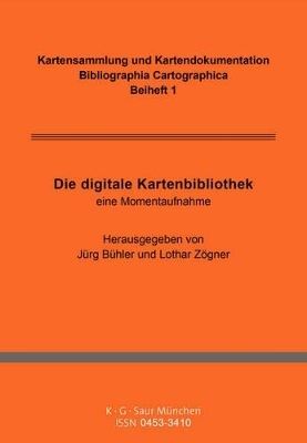 Bibliographia Cartographica. Kartensammlung und Kartendokumentation / Die digitale Kartenbibliothek