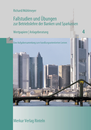 Fallstudien und Übungen zur Betriebslehre der Banken und Sparkassen