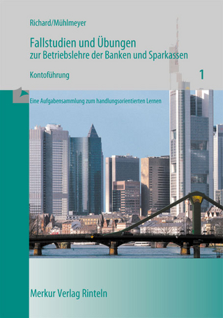 Fallstudien und Übungen zur Betriebslehre der Banken und Sparkassen