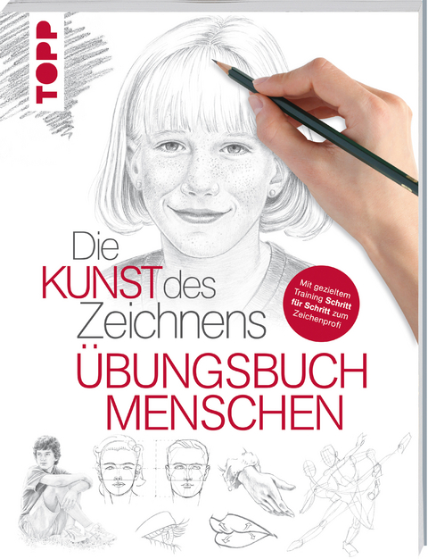 Die Kunst des Zeichnens - Menschen Übungsbuch -  Frechverlag