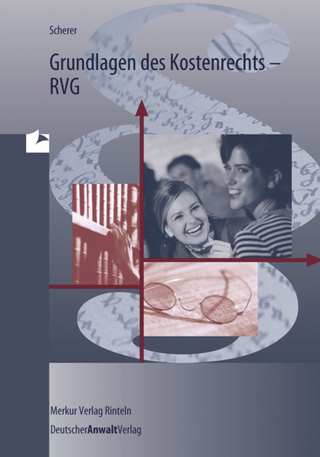 Grundlagen des Kostenrechts - RVG
