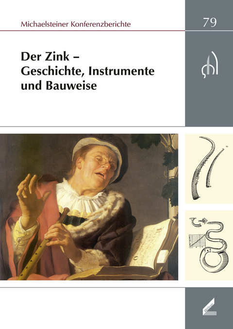Der Zink &ndash; Geschichte, Instrumente und Bauweise - 