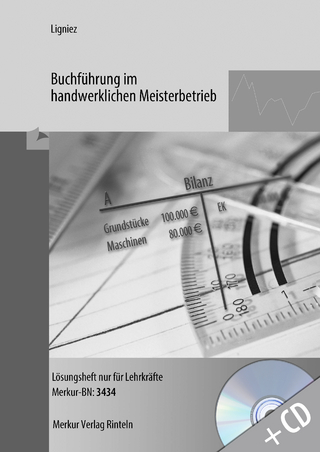 Buchführung im handwerklichen Meisterbetrieb - Lösungen