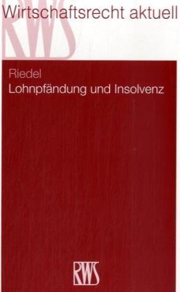 Lohnpf&auml;ndung und Insolvenz - Ernst Riedel