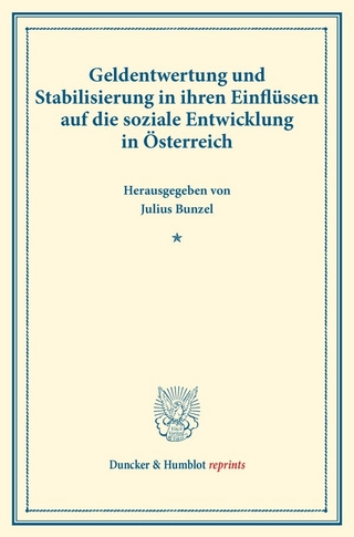 Geldentwertung und Stabilisierung in ihren Einflüssen auf die soziale Entwicklung in Österreich.