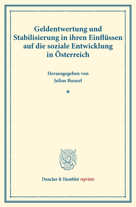 Geldentwertung und Stabilisierung in ihren Einfl&uuml;ssen auf die soziale Entwicklung in &Ouml;sterreich. - 