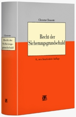 Recht der Sicherungsgrundschuld - Clemens Clemente