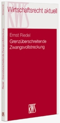 Grenz&uuml;berschreitende Zwangsvollstreckung - Ernst Riedel