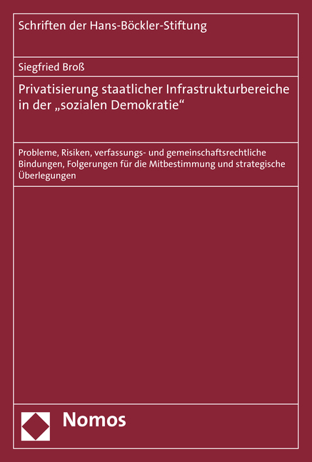 Privatisierung staatlicher Infrastrukturbereiche in der "sozialen Demokratie" - Siegfried Bro&szlig;
