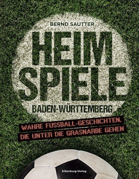 Heimspiele Baden-W&uuml;rttemberg - Bernd Sautter