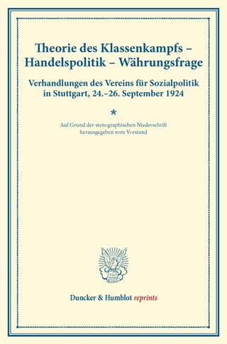 Theorie des Klassenkampfs – Handelspolitik – Währungsfrage.