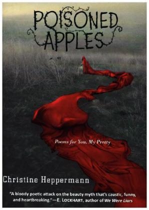 Poisoned Apples: Poems For You, My Pretty