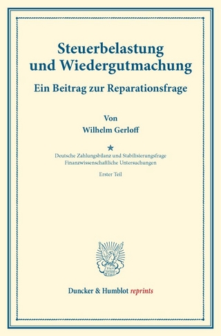 Steuerbelastung und Wiedergutmachung. Ein Beitrag zur Reparationsfrage.