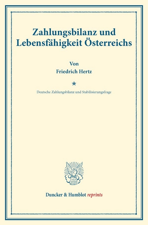 Zahlungsbilanz und Lebensf&auml;higkeit &Ouml;sterreichs. - Friedrich Hertz