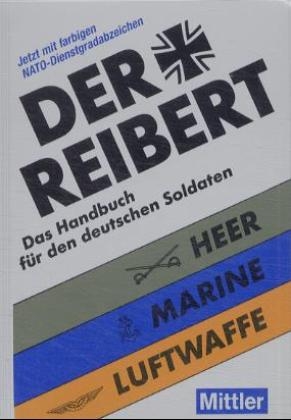Der Reibert. Heer - Luftwaffe - Marine 2001
