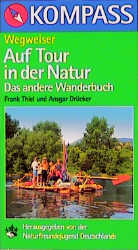 Auf Tour in der Natur - Frank Thiel, Ansgar Dr&uuml;cker