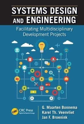 Systems Design and Engineering - G. Maarten Bonnema, Karel T. Veenvliet, Jan F. Broenink