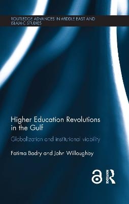Higher Education Revolutions in the Gulf - Fatima Badry, John Willoughby