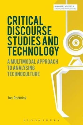 Critical Discourse Studies and Technology - Dr Ian Roderick