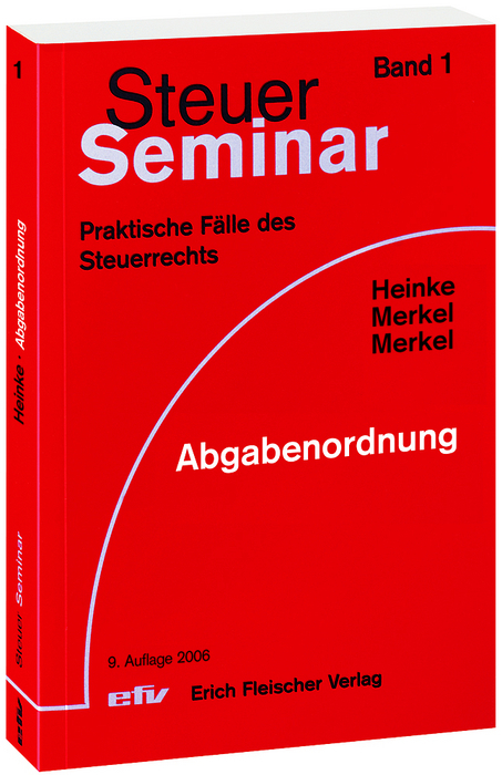 Abgabenordnung - Hans M Heinke, Helga Merkel, G&uuml;nter Merkel