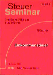 Steuer-Seminar Einkommensteuer - Karl H G&uuml;nther