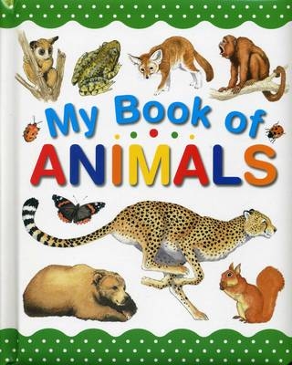 My Book of Animals -  Madgwick Wendy