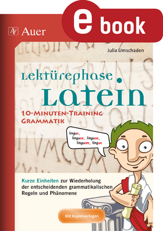Lektürephase Latein 10-Minuten-Grammatiktraining