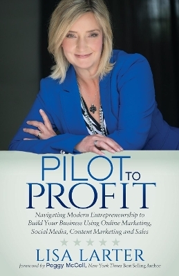 Pilot to Profit - Lisa Larter