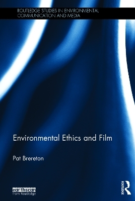 Environmental Ethics and Film - Pat Brereton