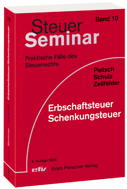 Erbschaftsteuer/Schenkungsteuer - Reinhart Pietsch, Burghard Schulz, Barbara Zeilfelder